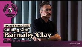 Interview with Barnaby Clay