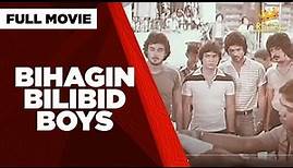 BIHAGIN BILIBID BOYS: Al Tantay, Mark Gil, Alfie Anido & Gabby Concepcion | Full Movie