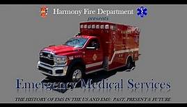 The History of Emergency Medical Services & EMS: Past, Present & Future