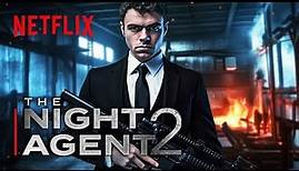 THE NIGHT AGENT Season 2 Teaser (2024) With Gabriel Basso & Luciane Buchanan