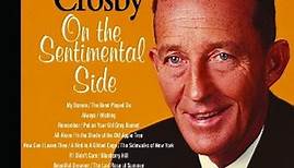 Bing Crosby - On The Sentimental Side