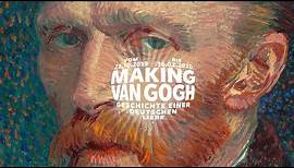 MAKING VAN GOGH. Geschichte einer deutschen Liebe – Ausstellungsfilm