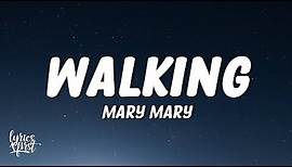Mary Mary - Walking (TikTok) (Lyrics) | i'm walking, i'm walking