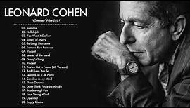 Leonard Cohen Greatest Hits Playlist - Leonard Cohen Full Album 2021 - Best of Leonard Cohen