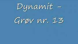 Dynamit - Grøv nr. 13