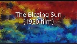 The Blazing Sun (1950 film)