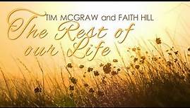Tim McGraw and Faith Hill - The Rest of Our Life (Lyric Video)