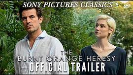 The Burnt Orange Heresy | Official Trailer (2020)