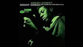 1961 - Grant Green - Green Street [Full Album]