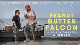 The Peanut Butter Falcon | Official Trailer | Roadside Attractions