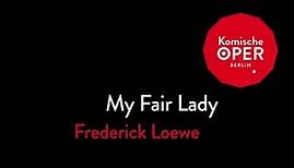 My Fair Lady | Trailer | Komische Oper Berlin