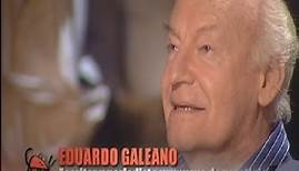 Eduardo Galeano: sobre el amor y la felicidad
