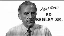 Ed Begley Sr. - Actor - Life and Career
