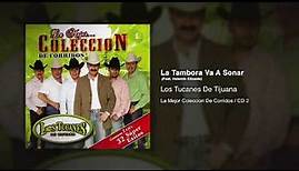 La Tambora Va A Sonar (Feat. Valentín Elizalde) - Los Tucanes De Tijuana [Audio Oficial]