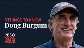 WATCH: 5 things to know about Doug Burgum