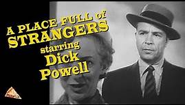 A Place Full of Strangers (TV-1955) DICK POWELL