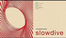 Slowdive - Everything Is Alive (2023) (Full Album)