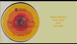 Roland Bautista - Vida (Life) - 1977 (45 RPM)