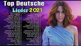 TOP 100 Charts Germany - Deutsche Popmusik 2021 Mark Forster , Wincent Weiss , Vanessa Mai, LEA