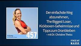 Dr. Christine Theiss Interview (ganze Folge) | Fitness mit Mark [Audio]