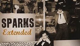 Sparks - Extended: The 12 Inch Mixes (1979-1984)