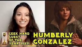 Humberly Gonzalez Interview - GEEK HARD February 16, 2024