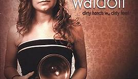 Kelsey Waldon - Dirty Hands, Dirty Feet
