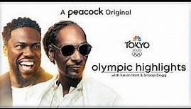 Olympic Highlights with Kevin Hart and Snoop Dogg Season 1 Episode 6 | Tokyo Olympics 2021