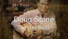 Doug Stone - Don't Tell Mamma