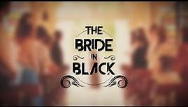 Full Documentary "The Bride in Black"