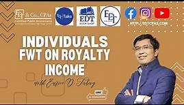 INDIVIDUALS - FWT on Royalty Income