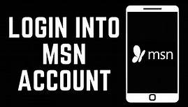 How To Login Into MSN Hotmail Account (2024) | www.msn.com | www.msn.com login