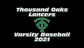 Thousand Oaks High School Varsity Baseball - 2021 Marmonte League Champions - Highlight Video