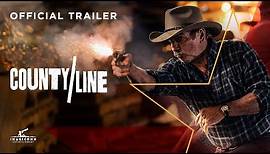 County Line | Official Trailer | Tom Wopat | Jeff Fahey | Patricia Richardson
