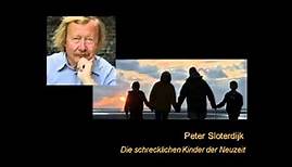 Peter Sloterdijk - Die schrecklichen Kinder der Neuzeit 1/4