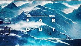Far Out - Official Trailer