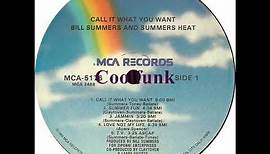 Bill Summers & Summers Heat - Call It What You Want (1981)