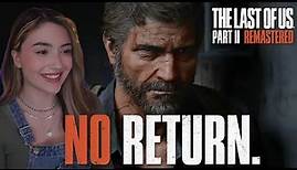 NO RETURN Is Actually Insane! - The Last of Us Part 2 Remastered