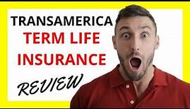 🔥 Transamerica Term Life Insurance Review: Pros and Cons