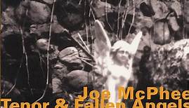 Joe McPhee - Tenor & Fallen Angels