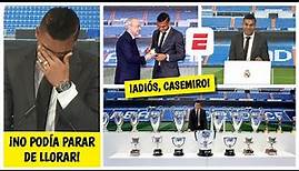 CONMOVEDOR HASTA LAS LÁGRIMAS Así fue la emotiva despedida de Casemiro del Real Madrid | La Liga