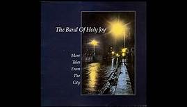 The Band Of Holy Joy - More Tales From The City [1987] (Full Album)