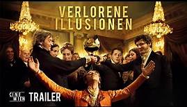 VERLORENE ILLUSIONEN - Offizieller deutscher Trailer (HD)