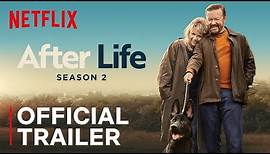 After Life | Season 2 Official Trailer | Netflix