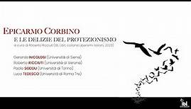 Epicarmo Corbino e il protezionismo (IBL Libri, Liberismi italiani, 2023) - I Webinar dell'IBL
