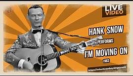 Hank Snow - I'm Moving On 1963