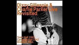 Dizzy Gillespie & Charlie Parker (2023) Live Revisited