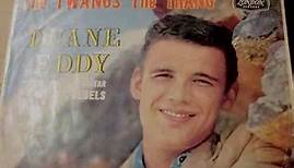 Duane Eddy And The Rebels - The "Twangs" The "Thang"
