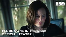 I'll Be Gone In the Dark (2020): Official Teaser | HBO
