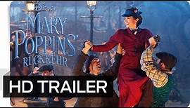 MARY POPPINS' RÜCKKEHR - Offizieller Trailer (deutsch/german) | Disney HD